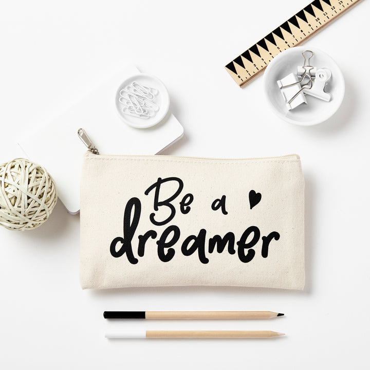 Be A Dreamer Pencil Case